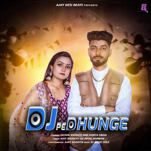 DJ Pe Dhunge