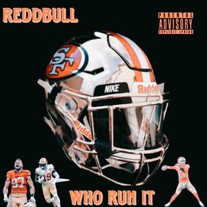 Who Run It (Explicit)