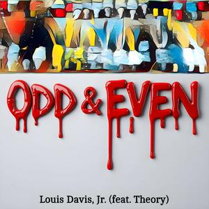 Odd and Even (feat. Theory) [Explicit]