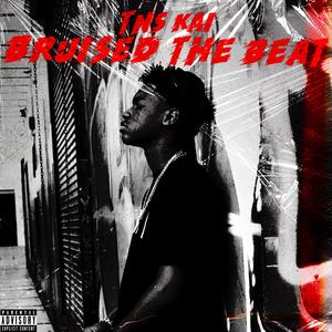 Bruised The Beat (Freestyle) [Explicit]