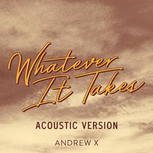 Whatever It Takes (Acoustic Version)