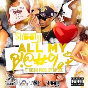 All My B**ches (feat. Tastik)