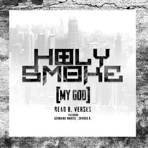 Holy Smoke (My God) (feat. Germaine Martel & Chvrch B.)