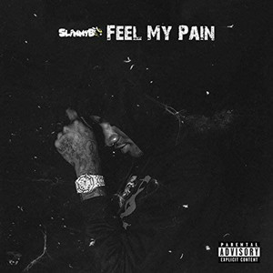 Feel My Pain (Explicit)