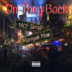 On They Back (feat. Maniyak Mac) [Explicit]