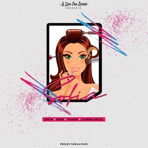 Sofia(feat. Yaii King, Adepi & La Reina Lirical) (Explicit)