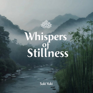 Whispers of Stillness