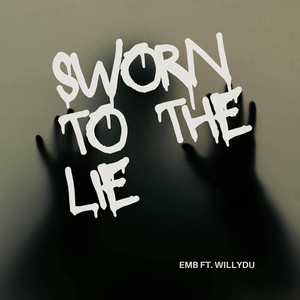 Sworn to the Lie