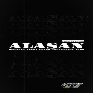 ALASAN (feat. G-HARD, Akyra, Addy Khayal & YAPH)