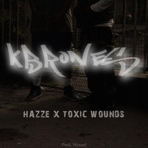 Kbrones(feat. Hazze) (Explicit)