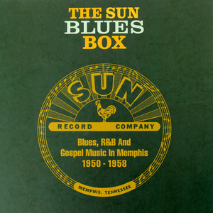 The Sun Blues Box - Blues, R&B & Gospel Music in Memphis