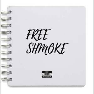 Free Shmoke (Explicit)