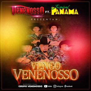 Vengo Venenoso (feat. Tropical Panamá)