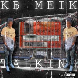 Kb Meik (Talking)