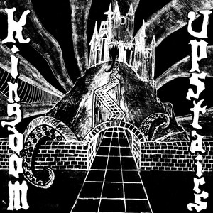 Kingdom Upstairs (Explicit)