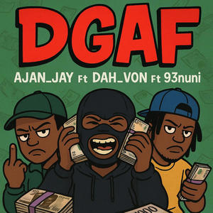 DGAF (feat. Ajan_Jay) (93nuni Remix|Explicit)