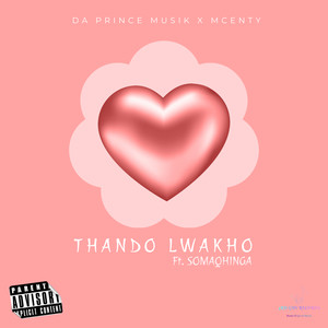 Uthando Lwakho (Explicit)