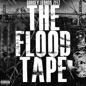 The Flood Tape (Explicit)