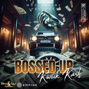 BOSSED UP (Explicit)