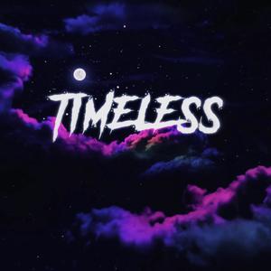 Timeless (Explicit)