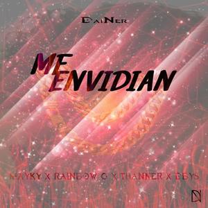 Me Envidian(feat. Mayky & Rainbow G)