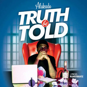 Truth Be Told (Explicit)