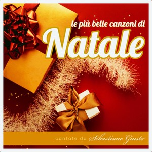 Le più belle canzoni di Natale cantate da Sebastiano Giusto