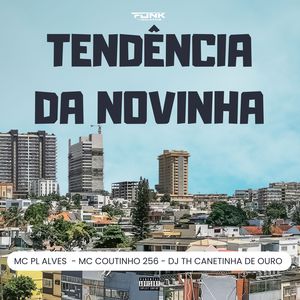 Tendência da Novinha (Explicit)