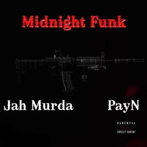 Midnight Funk (feat. PayN) (Explicit)