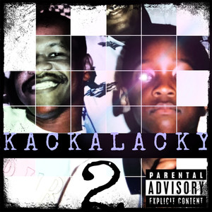 Kackalacky 2 (Explicit)