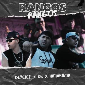 RANGOS (feat. BE & Influencia)