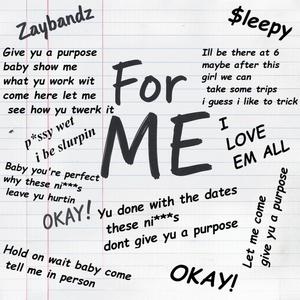 For Me (feat. Zaybandz) (Explicit)