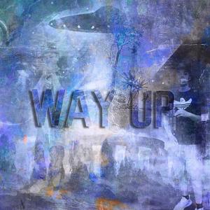 WAY UP (Explicit)