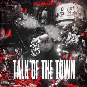 Talk Of The Town (Explicit)