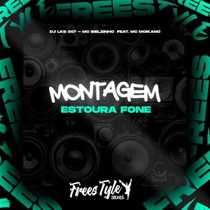 Montagem Estoura Fone (Explicit)