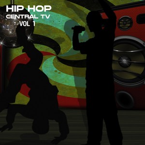 Hip Hop Central TV, Vol. 1 (Explicit)