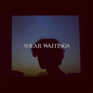 Solar Waitings