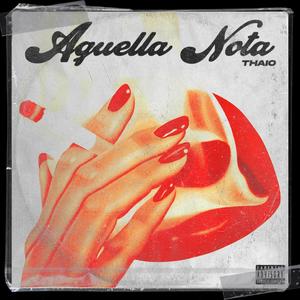 Aquella Nota (Explicit)