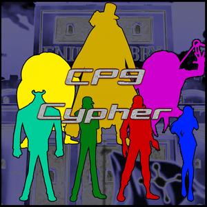 CP9 Cypher (feat Politicess AfroLegacy Knight of Breath Rogue Cypher DeadGirlCherry & Thorn Together) [Explicit]