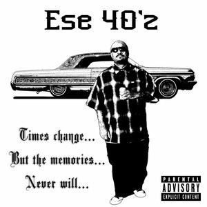 Times Change but the Memories Never Will (Explicit)