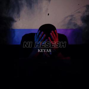 Ni Hesesh (Explicit)