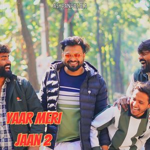 Yaar Meri Jaan 2