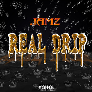 Real Drip (Explicit)