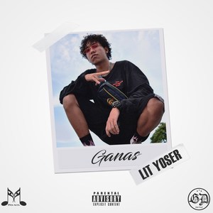 Ganas (Explicit)