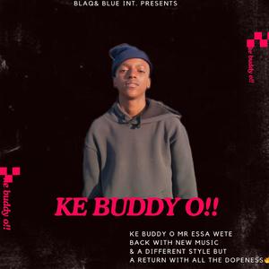 KE BUDDY O!! (feat. Durrah 45)