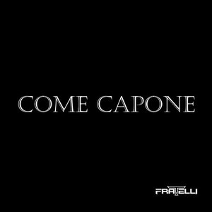 Come Capone (Radio Edit)