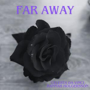 Far Away (feat. Hannah Holgersson) (Virtual Duet Mix)