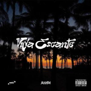 Vida Escante (Explicit)