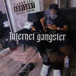 Internet Gangster (Explicit)