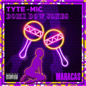 Maracas (feat. Domi Dow Jones) (Explicit)